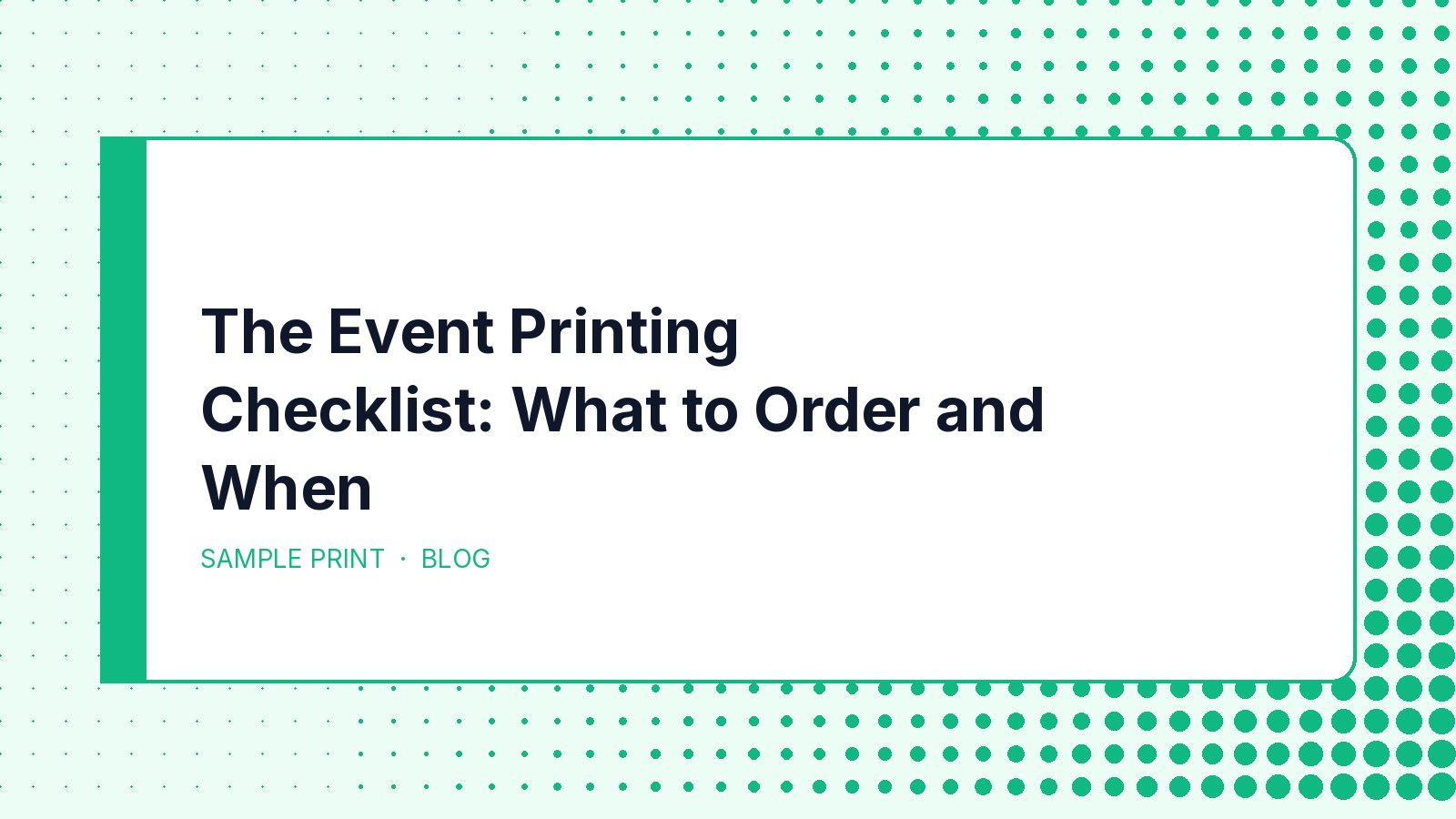 The Event Printing Checklist: What to Order and When